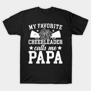 My Favorite Cheerleader Calls Me Papa Cheer Papa T-Shirt